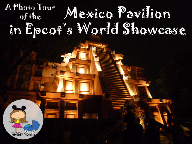 Mexico Pavilion in World Showcase at Epcot